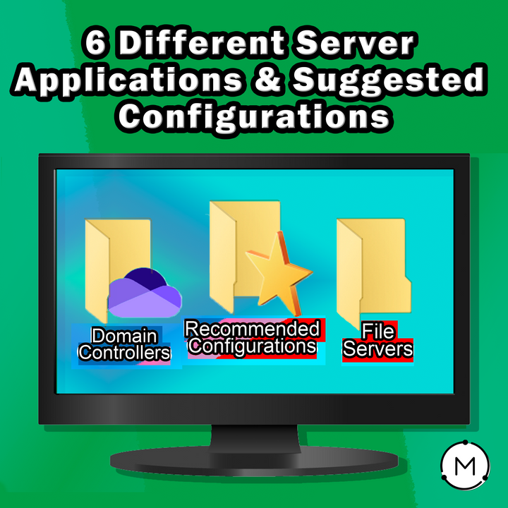 6 Different Server Applications & Suggested Configurations