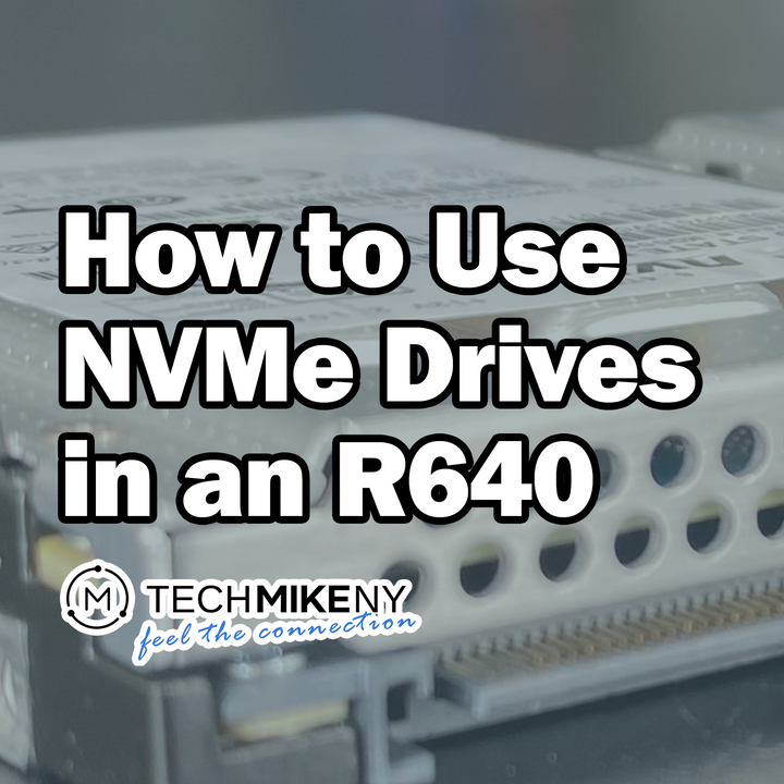 How to Use NVMe Drives in a Dell PowerEdge R640