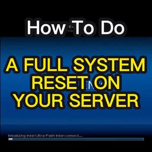 WATCH: How to Do a Full System Reset on Your Server
